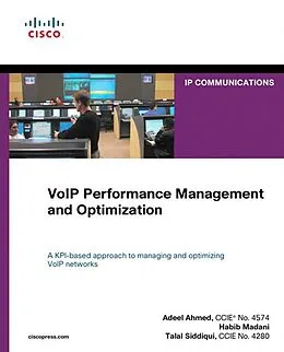 PDF VoIP Performance Management and Optimization von Ahmed Adeel, Madani Habib, Siddiqui Talal