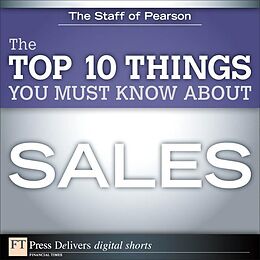 E-Book (pdf) The Top 10 Things You Must Know About Sales von Pearson Education