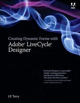 E-Book (epub) Creating Dynamic Forms with Adobe LiveCycle Designer von J. Terry