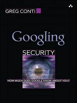 E-Book (epub) Googling Security von Greg Conti
