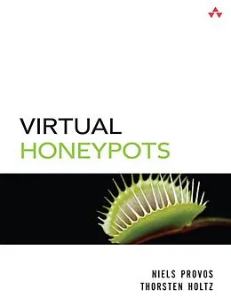 E-Book (epub) Virtual Honeypots von Niels Provos, Thorsten Holz