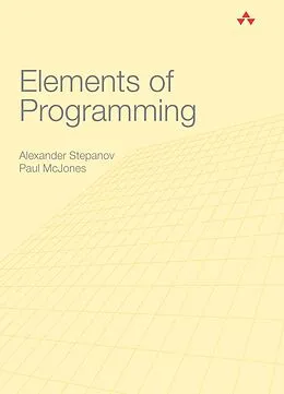 E-Book (epub) Elements of Programming von Alexander Stepanov, Paul McJones