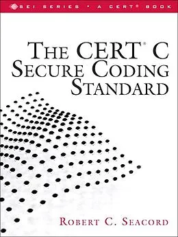 E-Book (epub) CERT C Secure Coding Standard, The von Robert Seacord