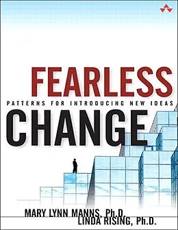 E-Book (epub) Fearless Change von Linda Rising, Mary Lynn Paul Becker, Mary Lynn Manns