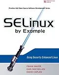 E-Book (epub) SELinux by Example von Frank Mayer, David Caplan, Karl MacMillan