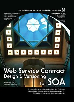 E-Book (epub) Web Service Contract Design and Versioning for SOA von Thomas Erl, Anish Karmarkar, Priscilla Walmsley