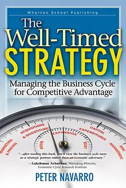 E-Book (epub) Well-Timed Strategy, The von Peter Navarro