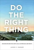 E-Book (epub) Do the Right Thing von James Parker