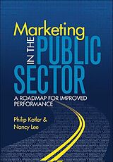 eBook (epub) Marketing in the Public Sector de Nancy R. Lee, Philip T. Kotler