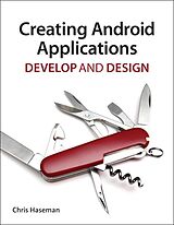 E-Book (epub) Creating Android Applications von Chris Haseman