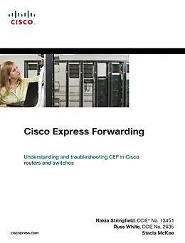 E-Book (epub) Cisco Express Forwarding von Nakia Stringfield, Russ White, Stacia McKee