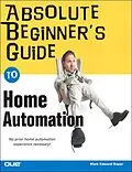 E-Book (epub) Absolute Beginner's Guide to Home Automation von Mark Soper