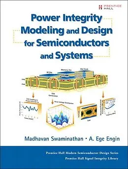 E-Book (epub) Power Integrity Modeling and Design for Semiconductors and Systems von Madhavan Swaminathan, Ege Engin