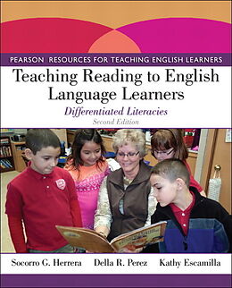 Kartonierter Einband Teaching Reading to English Language Learners: Differentiated Literacies von Socorro Herrera, Kathy Escamilla, Della Perez