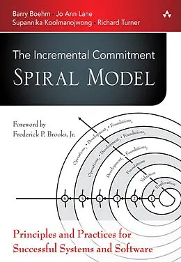 E-Book (epub) Incremental Commitment Spiral Model, The von Barry Boehm, Lane Jo Ann, Supannika Koolmanojwong