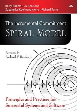 E-Book (pdf) Incremental Commitment Spiral Model, The von Barry Boehm, Jo Ann Lane, Supannika Koolmanojwong
