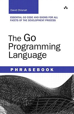 E-Book (pdf) Go Programming Language Phrasebook, The von Chisnall David