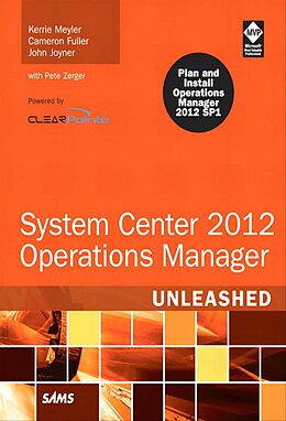 E-Book (pdf) System Center 2012 Operations Manager Unleashed von Meyler Kerrie, Fuller Cameron, Joyner John