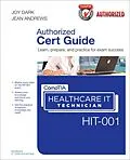 E-Book (pdf) CompTIA Healthcare IT Technician HIT-001 Cert Guide von Joy Dark, Jean Andrews