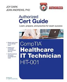 E-Book (epub) CompTIA Healthcare IT Technician HIT-001 Cert Guide von Joy Dark, Jean Andrews