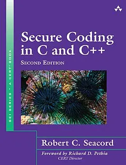 E-Book (epub) Secure Coding in C and C++ von Robert C. Seacord