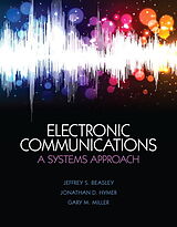 Livre Relié Electronic Communications: A Systems Approach de Jeffrey Beasley, Jeffrey S. Beasley, Jonathan D. Hymer