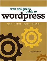 eBook (epub) Web Designer's Guide to WordPress de Jesse Friedman