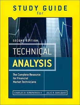 E-Book (pdf) Study Guide for the Second Edition of Technical Analysis von Dahlquist Julie R., Kirkpatrick Charles D. II