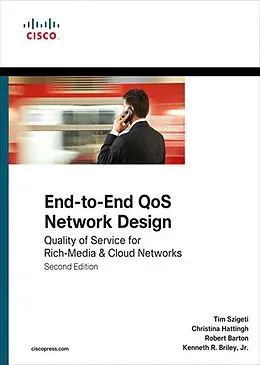 E-Book (epub) End-to-End QoS Network Design von Tim Szigeti, Christina Hattingh, Robert Barton