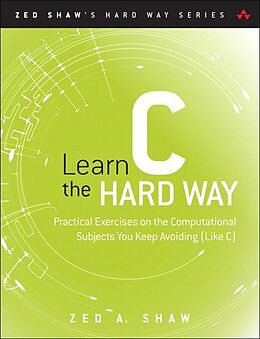 eBook (epub) Learn C the Hard Way de Zed Shaw