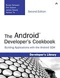 E-Book (epub) Android Developer's Cookbook, The von Ronan Schwarz, Phil Dutson, James Steele