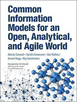 eBook (epub) Common Information Models for an Open, Analytical, and Agile World de Mandy Chessell, Gandhi Sivakumar, Dan Wolfson