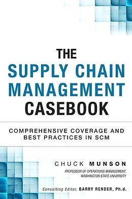 E-Book (pdf) Supply Chain Management Casebook, The von Chuck Munson