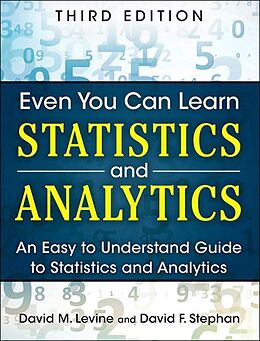 E-Book (epub) Even You Can Learn Statistics and Analytics von David Levine, David Stephan