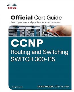 E-Book (pdf) CCNP Routing and Switching SWITCH 300-115 Official Cert Guide von David Hucaby