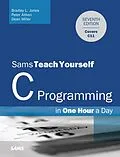 E-Book (epub) C Programming in One Hour a Day, Sams Teach Yourself von Bradley Jones, Peter Aitken, Dean Miller