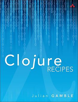 E-Book (epub) Clojure Recipes von Julian Gamble