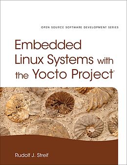 eBook (pdf) Embedded Linux Systems with the Yocto Project de Rudolf J. Streif