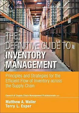 E-Book (pdf) Definitive Guide to Inventory Management, The von Cscmp, Matthew A. Waller, Terry L. Esper