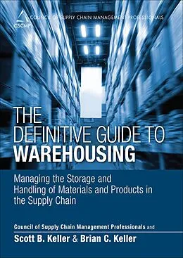 ePUB Definitive Guide to Warehousing, The von Cscmp, Scott B. Keller, Brian C. Keller