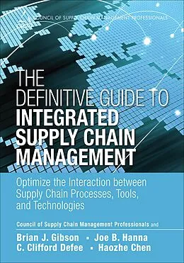 PDF Definitive Guide to Integrated Supply Chain Management, The von Cscmp, Brian J. Gibson, Joe B. Hanna