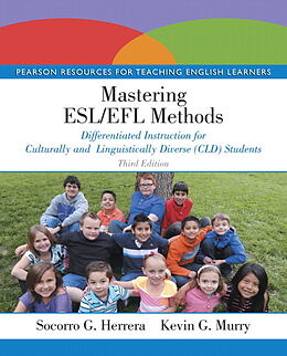 Kartonierter Einband Mastering ESL/EFL Methods: Differentiated Instruction for Culturally and Linguistically Diverse (CLD) Students von Socorro Herrera, Kevin Murry