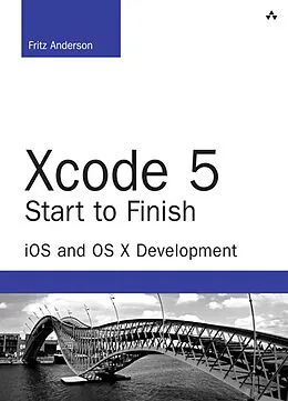 E-Book (pdf) Xcode 5 Start to Finish von Anderson Fritz F.