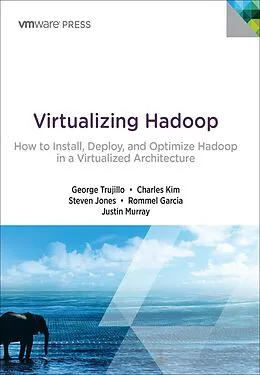 E-Book (epub) Virtualizing Hadoop von George Trujillo, Charles Kim, Steve Jones