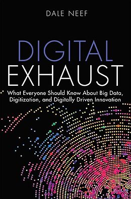 eBook (epub) Digital Exhaust de Dale Neef