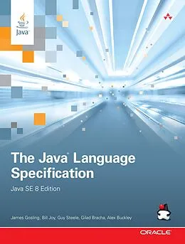 E-Book (epub) Java Language Specification, Java SE 8 Edition, The von James Gosling, Bill Joy, Guy Steele