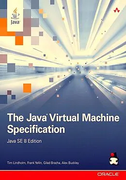 E-Book (pdf) The Java Virtual Machine Specification, Java SE 8 Edition von Lindholm Tim, Yellin Frank, Bracha Gilad