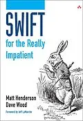 E-Book (epub) Swift for the Really Impatient von Matt Henderson, Dave Wood
