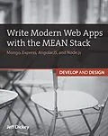 E-Book (epub) Write Modern Web Apps with the MEAN Stack von Jeff Dickey