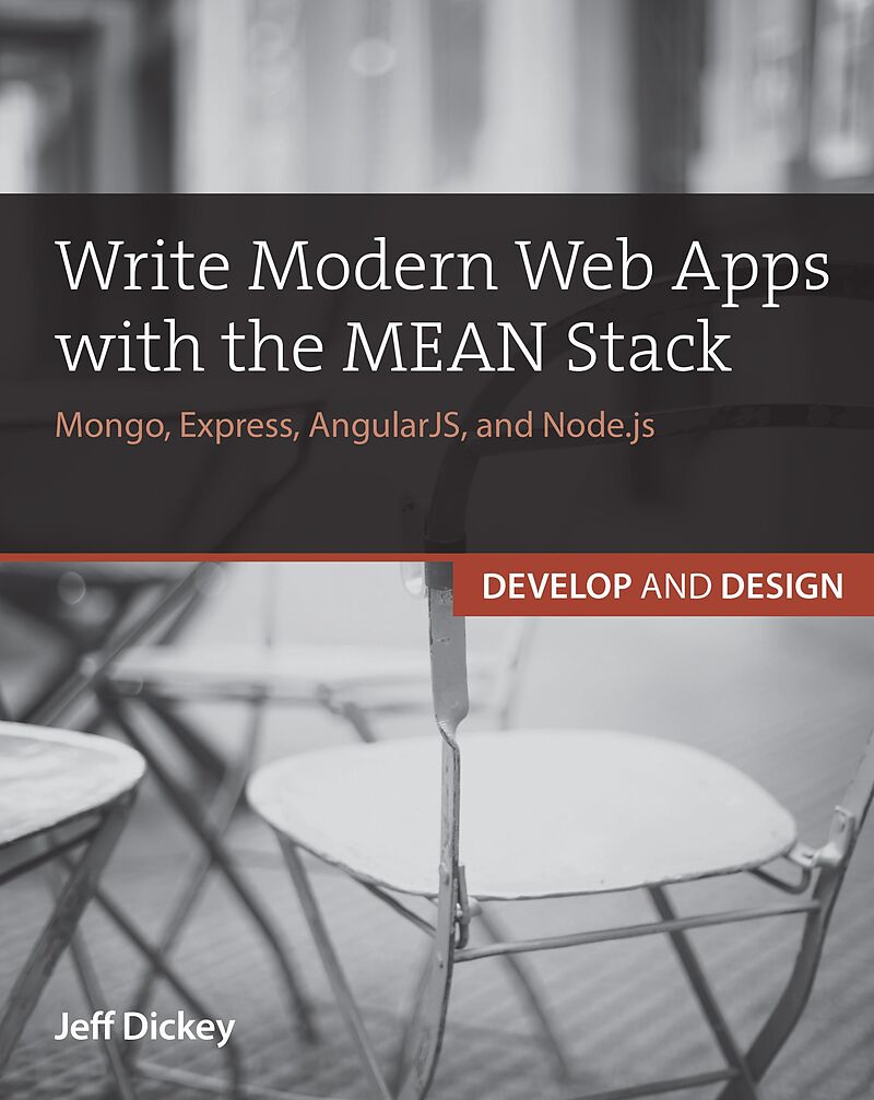 Write Modern Web Apps with the MEAN Stack